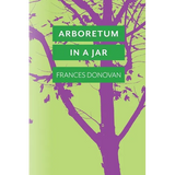 Arboretum in a Jar