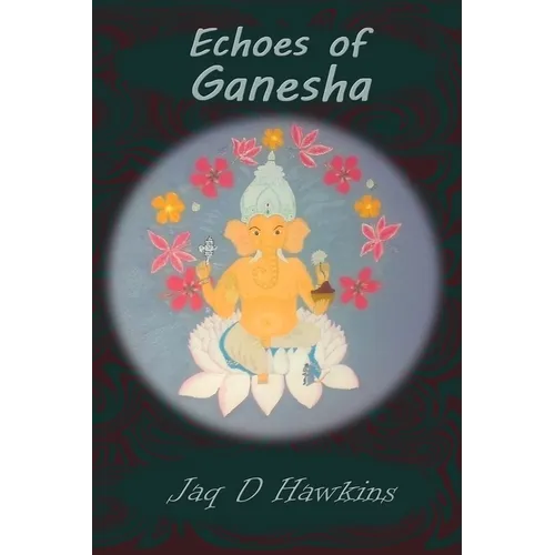 Echoes of Ganesha: An Ancient God In A Modern Western World