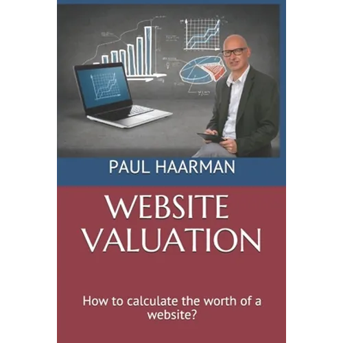 Website Valuation: How to calculate the worth of a website?