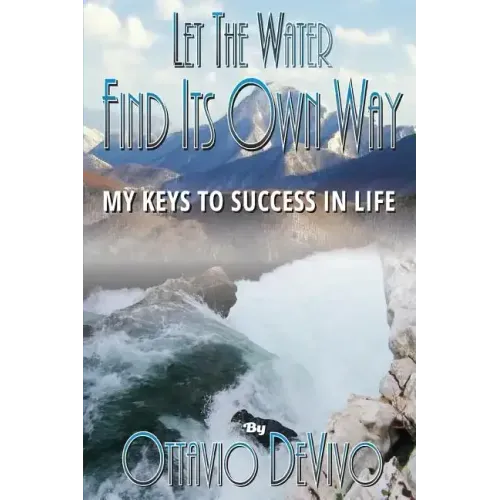 Let The Water Find Its Own Way