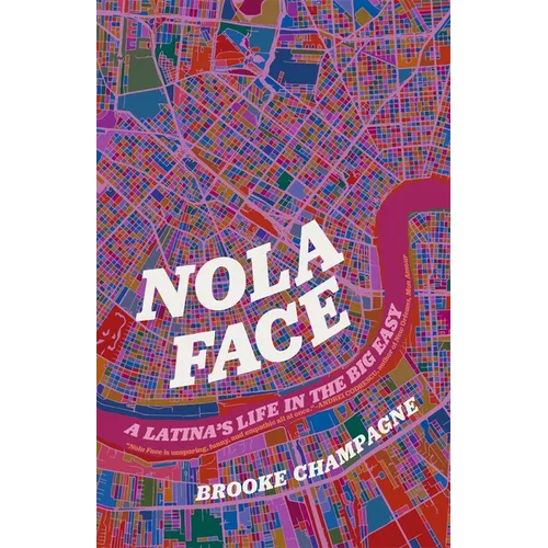 Nola Face: A Latina's Life in the Big Easy