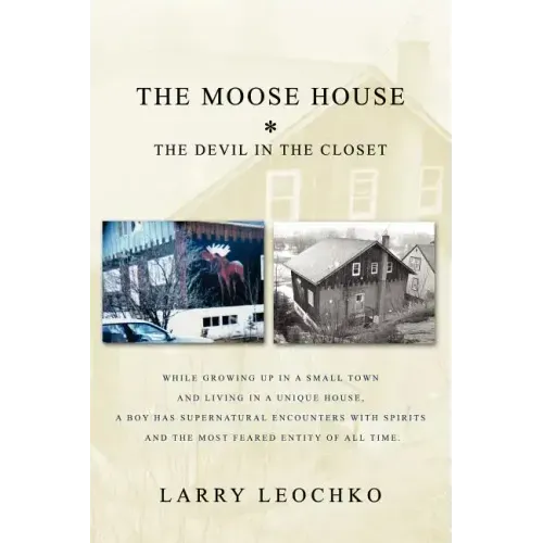 The Moose House: The Devil in the Closet