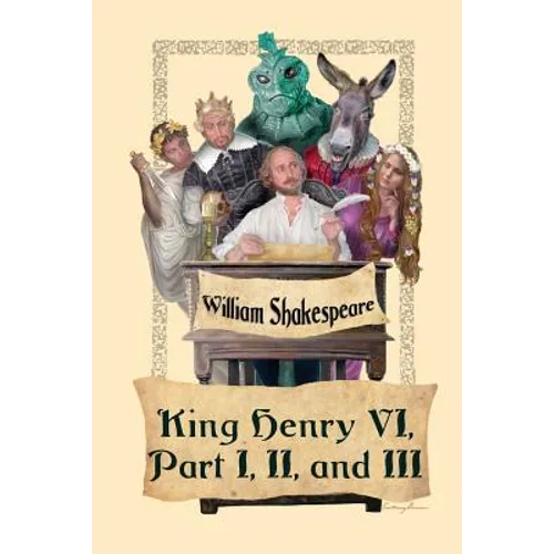 King Henry VI, Part I, II, and III