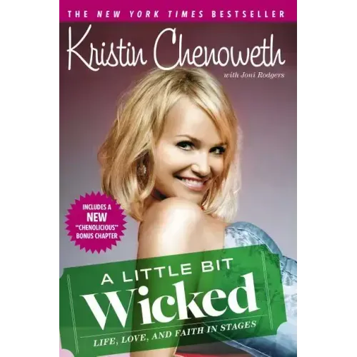 A Little Bit Wicked: Life, Love, and Faith in Stages