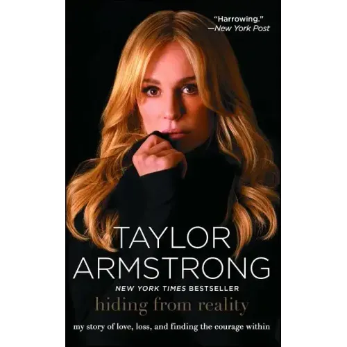 Hiding from Reality: My Story of Love, Loss, and Finding the Courage Within