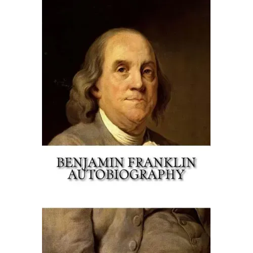 Benjamin Franklin Autobiography