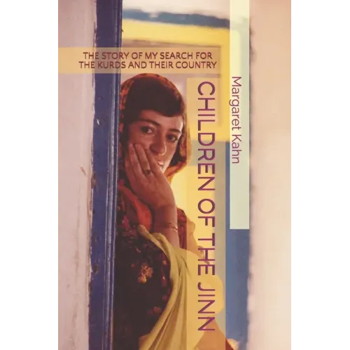 Children of the Jinn: The Story of My Search for the Kurds and Their Country
