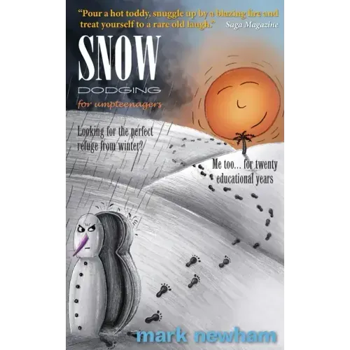 Snow-Dodging for Umpteenagers: Looking for the perfect refuge from winter? Me too... for twenty educational years.