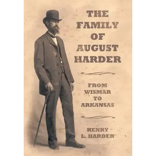 The Family of August Harder: From Wismar to Arkansas
