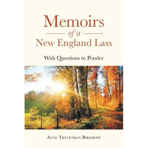 Memoirs of a New England Lass: With Questions to Ponder