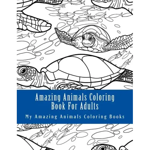 Amazing Animals Coloring Book for Adults: Relax and Relieve Stress with This Magical Adult Animal Coloring Book