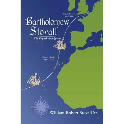 Bartholomew Stovall: The English Immigrant