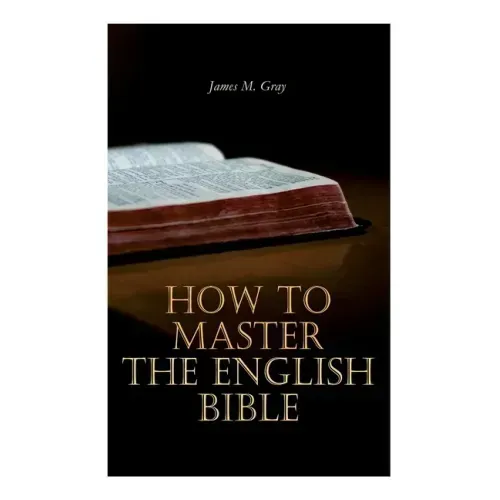 How to Master the English Bible