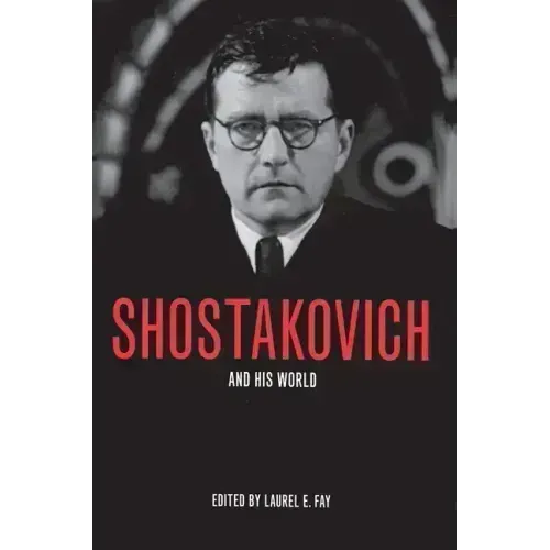 Shostakovich and His World