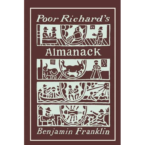 Poor Richard's Almanack: Illustrated Edition