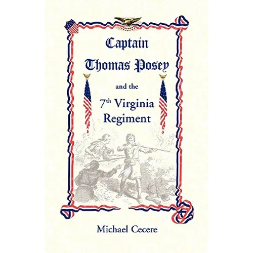 Captain Thomas Posey and the 7th Virginia Regiment