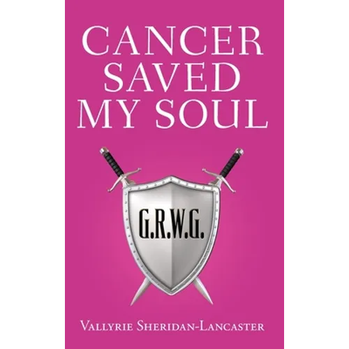 Cancer Saved My Soul