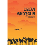 Delta Shotgun - Paperback