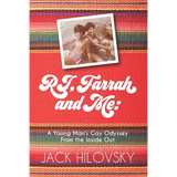 RJ, Farrah and Me: A Young Man's Gay Odyssey from the Inside Out