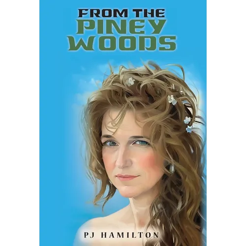 From the Piney Woods (Second Edition)