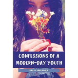 Confessions of a Modern-Day Youth