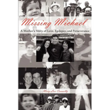 Missing Michael: A Mother's Story of Love, Epilepsy, and Perseverance - Paperback