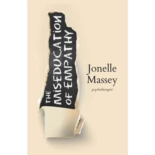 The Miseducation of Empathy