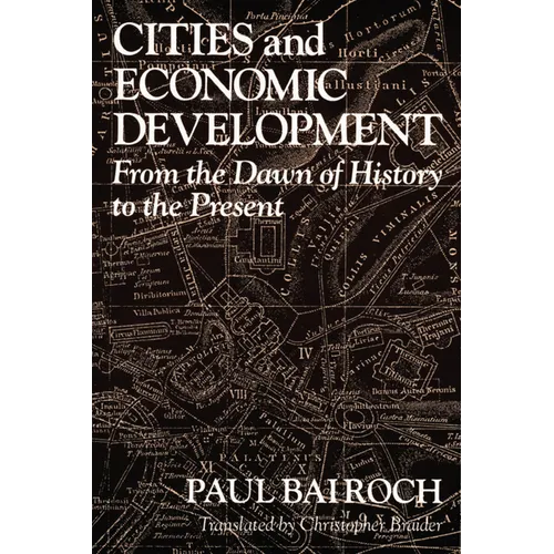 Cities and Economic Development: From the Dawn of History to the Present
