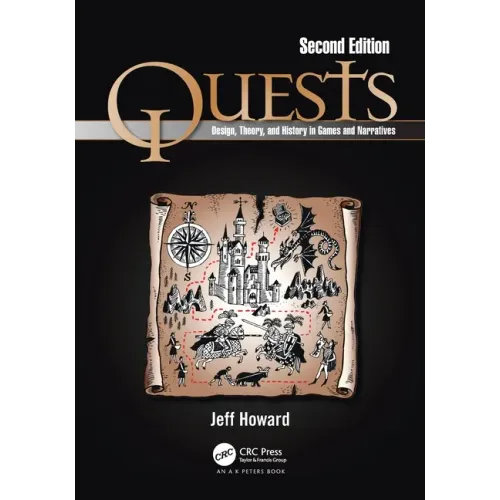 Quests: Design, Theory, and History in Games and Narratives