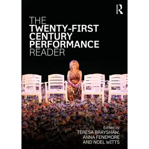 The Twenty-First Century Performance Reader