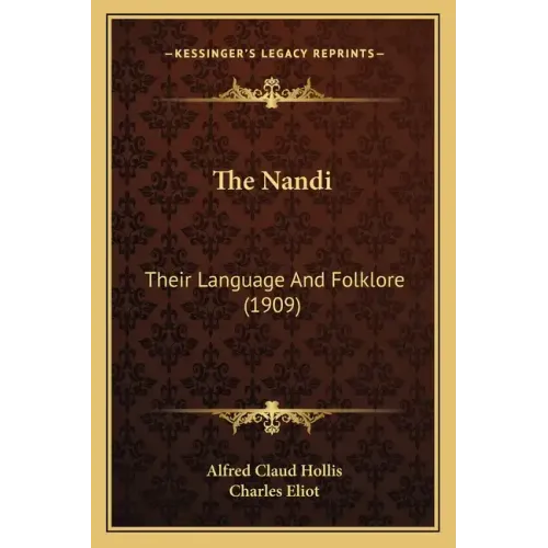 The Nandi: Their Language And Folklore (1909)