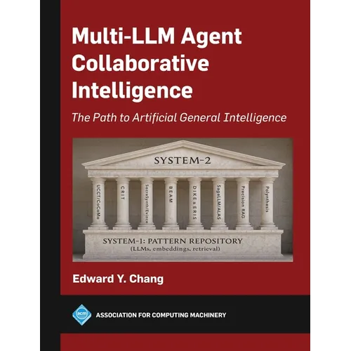 Multi-LLM Agent Collaborative Intelligence: The Path to Artificial General Intelligence