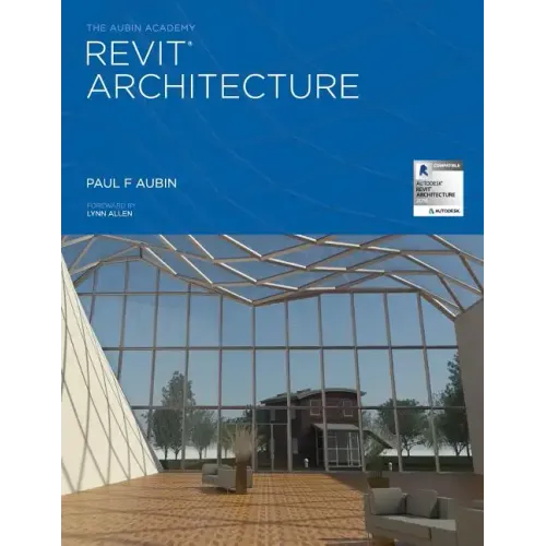 The Aubin Academy Revit Architecture: 2016 and beyond