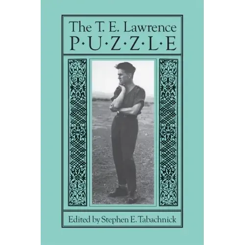 The T. E. Lawrence Puzzle