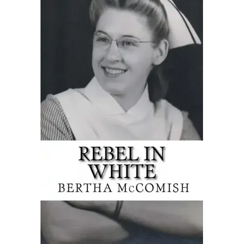 Rebel In White: A Memoir