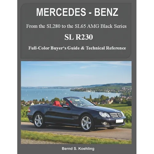 MERCEDES-BENZ, The modern SL cars, The R230: From the SL280 to the SL65 AMG Black Series