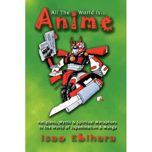 All the World Is Anime
