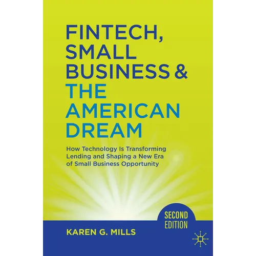 Fintech, Small Business & the American Dream: How Technology Is Transforming Lending and Shaping a New Era of Small Business Opportunity