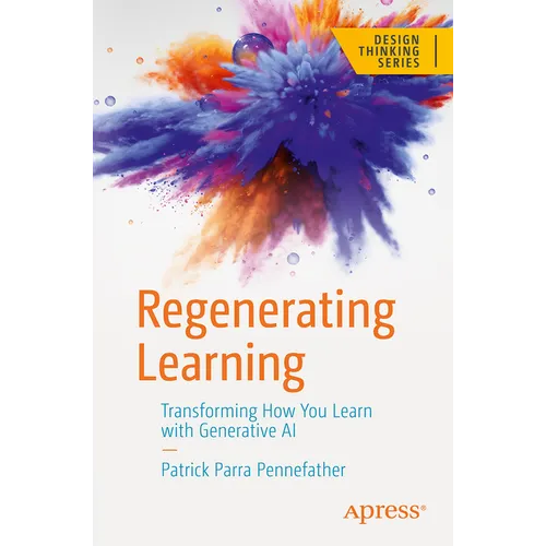 Regenerating Learning: Transforming How You Learn with Generative AI