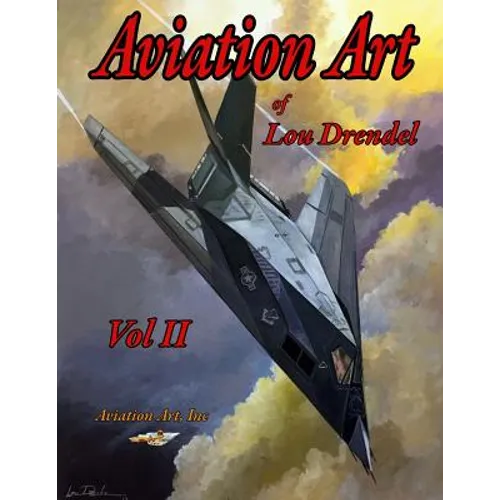 Aviation Art of Lou Drendel II