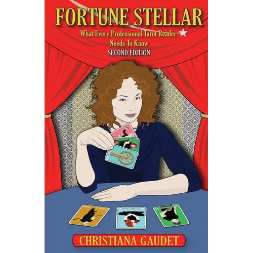 Fortune Stellar: What Every Professional Tarot Reader Needs to Know