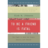 To Be a Friend Is Fatal