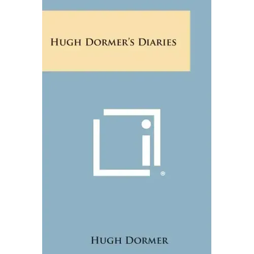 Hugh Dormer's Diaries
