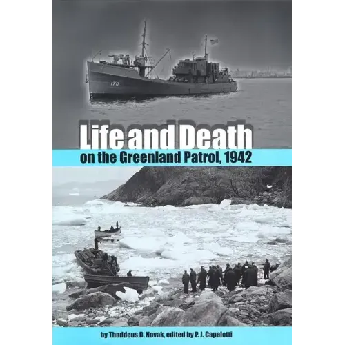 Life and Death on the Greenland Patrol, 1942