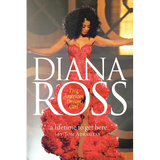 A Lifetime to Get Here: Diana Ross: the American Dreamgirl