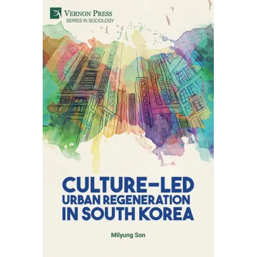 Culture-Led Urban Regeneration in South Korea