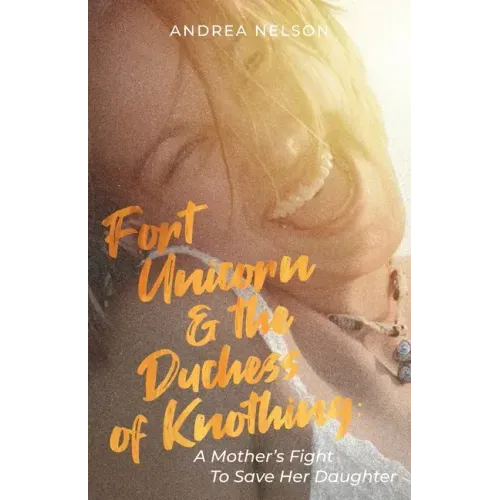 Fort Unicorn and the Duchess of Knothing - Paperback