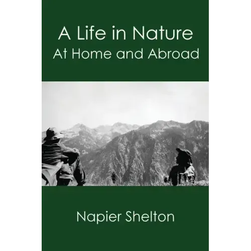 A Life in Nature: At Home and Abroad