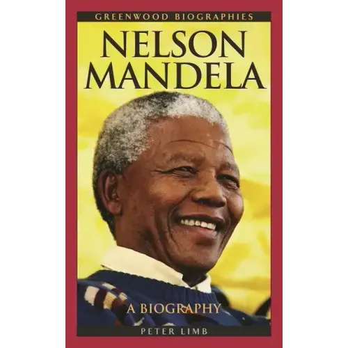 Nelson Mandela: A Biography