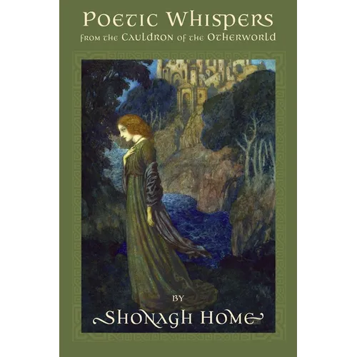 Poetic Whispers from the Cauldron of the Otherworld